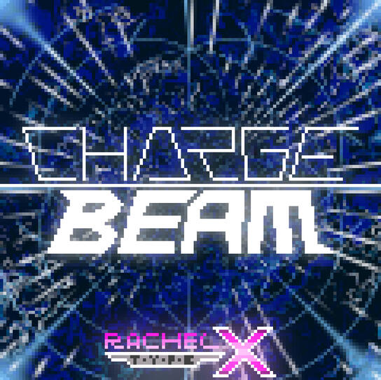 CHARGE BEAM (for RachelTypeX)
